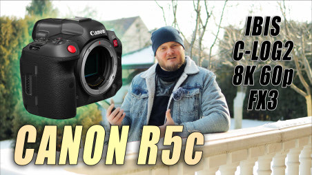 Почему убрали IBIS в Canon R5c? Зачем ухудшили автофокус? Ответы на все ваши вопросы по этой камере.